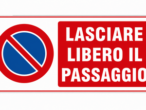 cartello lasciare libero il passaggio da stampare